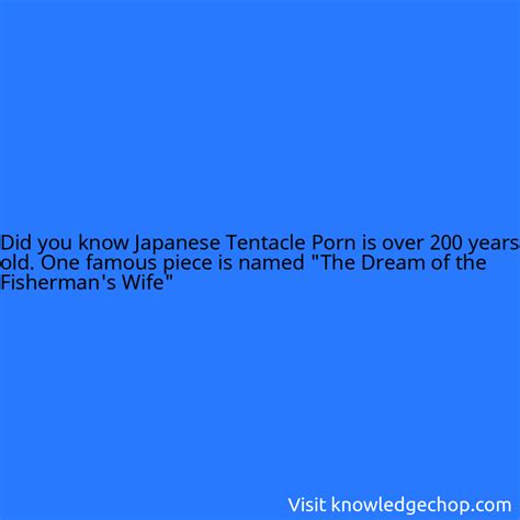 Japanese Tentacle Porn Is Over Years Old One Famous Piece Is Named