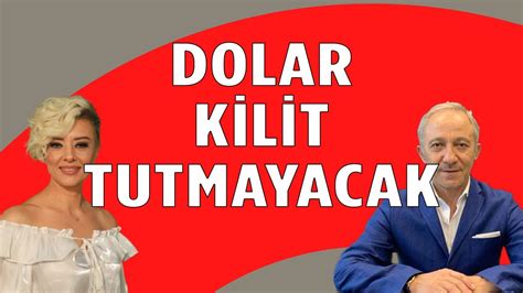 DOLAR KİLİT TUTMAYACAK DOLAR YORUM EKONOMİ YORUM EKONOMİST YORUM