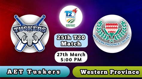 AET Tuskers Vs Western Province TUS Vs WEP 25th Match CSA T20