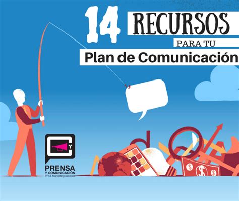 14 Recursos profesionales para un completo plan de comunicación eficaz