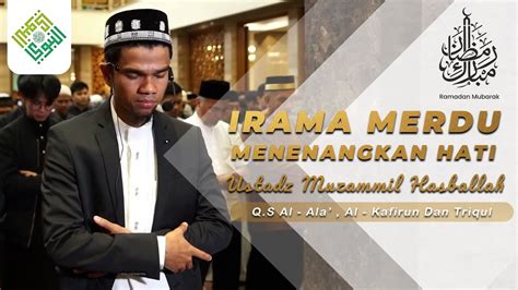 Tilawahnya Bikin Menenangkan Hati Ustadz Muzammil Hasballah Imam