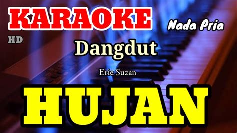 HUJAN Erie Suzan Nada Pria KARAOKE LIRIK YouTube