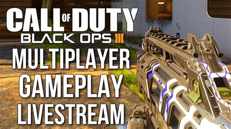 Call Of Duty Black Ops 3 Multiplayer Gameplay Live Stream Youtube