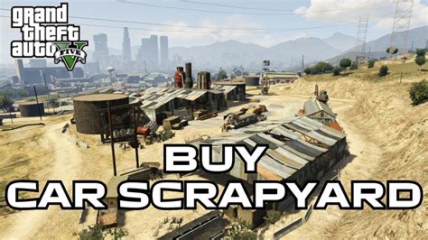 How To Buy Cars Scrapyard Property In Gta V Story Mode Youtube