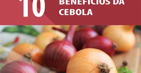 Benef Cios Da Cebola