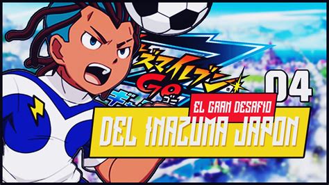 EL GRAN DESAFÍO Inazuma Eleven GO Galaxy BigBang Episodio 4