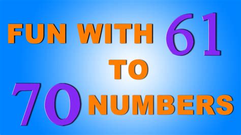 The Numbers Song Learn To Count From 61 To 70 Number Rhymes For