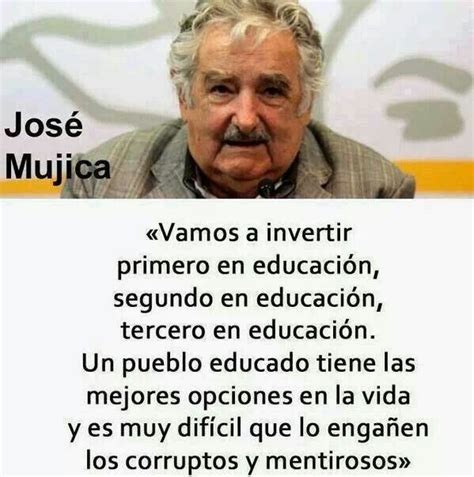 Jose Mujica On Education Quotes. QuotesGram