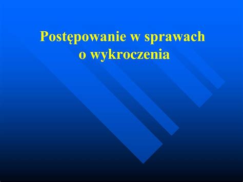 Ppt Post Powanie W Sprawach O Wykroczenia Powerpoint Presentation