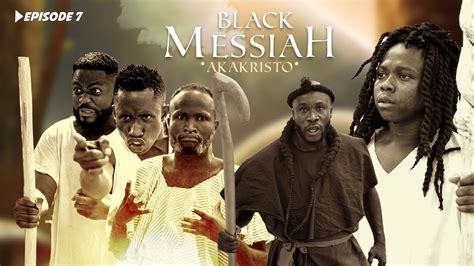 BLACK MESSIAH AkaKristo EP7 FT AKABEBEZER KYEKYEKU CONFION 39 40