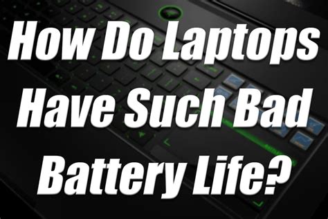 How Do Gaming Laptops Have Such Bad Battery Life? - Game Voyagers