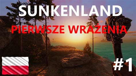 Pierwsze wrażenia 1 Zagrajmy w Sunkenland Gameplay PL YouTube