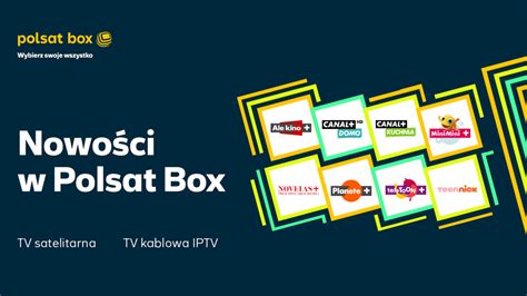 Nowe Kana Y I Dekodery W Polsat Box Tvpolsat Info