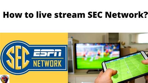 How to live Stream SEC Network: Help Guide - Tech Thanos