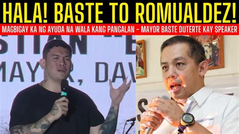 Mayor Baste Duterte Hinamon Si Martin Romualdez Baste Duterte Full