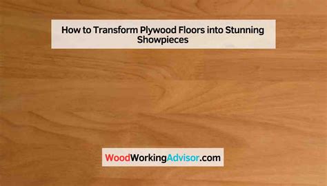 How To Transform Plywood Floors Into Stunning Showpieces Woodworking