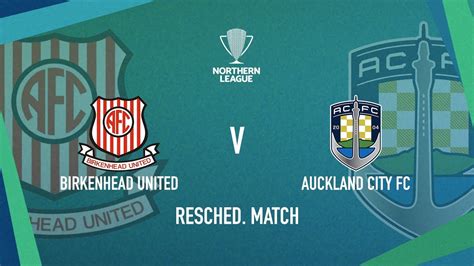 Auckland City X Birkenhead United Association Football Club