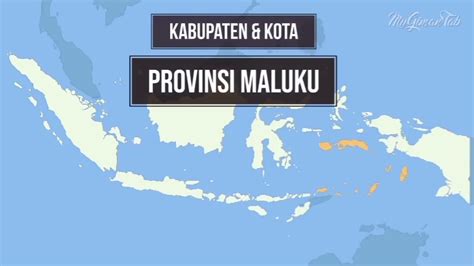 Kabupaten Dan Kota Di Provinsi Maluku Youtube