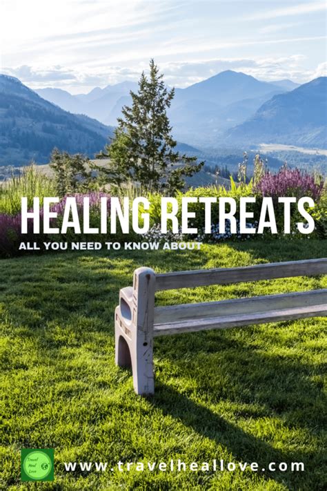 All You Need To Know About Healing Retreats Travel Heal Love