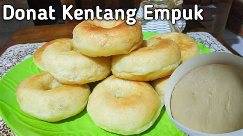 Cara Membuat Donat Kentang Empuk Lembut Youtube