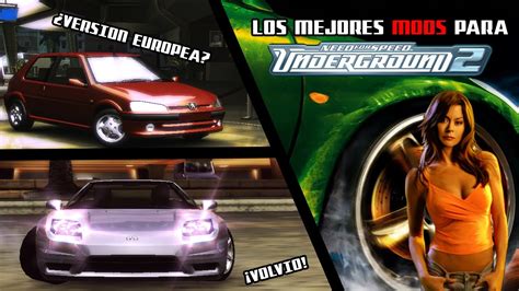 Estos Mods Mejoran Tu Experiencia En Need For Speed Underground Youtube