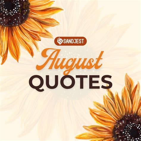 130+ August Quotes to Inspire and Delight - Personalized Gift Sandjest