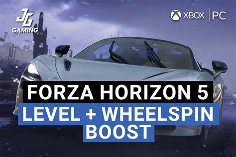 Forza Horizon 5 [pc Xbox] Level Wheelspin Superwheelspin Boost Jg Gaming The Ultimate