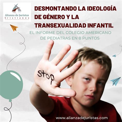 El Colegio Americano De Pediatras Desmonta La Ideología De Género Y La