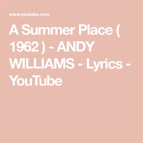 summer place  andy williams lyrics youtube andy
