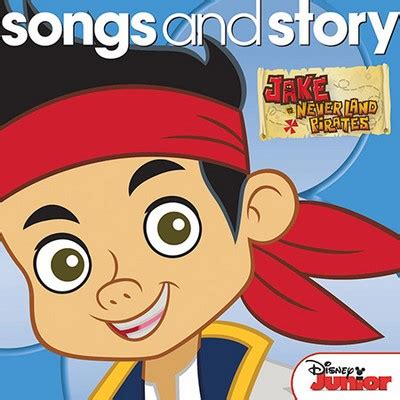 Songs And Story: Jake And The Never Land Pirates Soundtrack