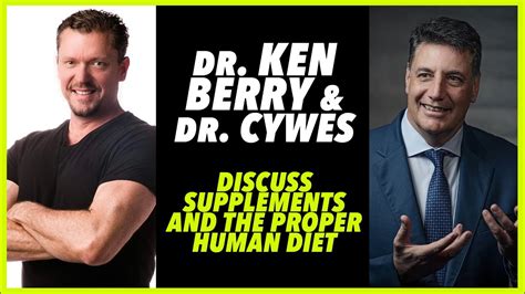 Dr Ken Berry And Dr Cywes Discuss Supplements And The Proper Human Diet