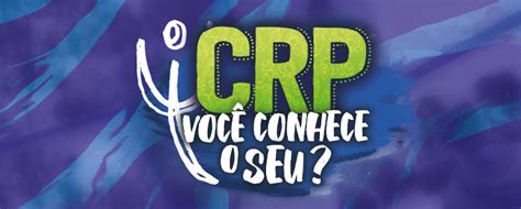 Crp 03 Crp Você Conhece O Seu