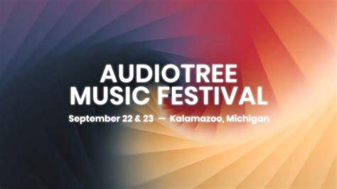 Audiotree Music Festival 2018 Lineup Sep 22 23 2018