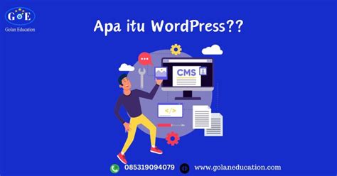 Apa Itu WordPress Dan Kegunaannya Golan Education