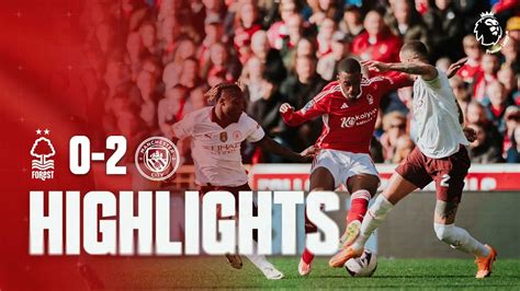 Nottingham Forest 0 2 Manchester City Premier League Highlights Youtube