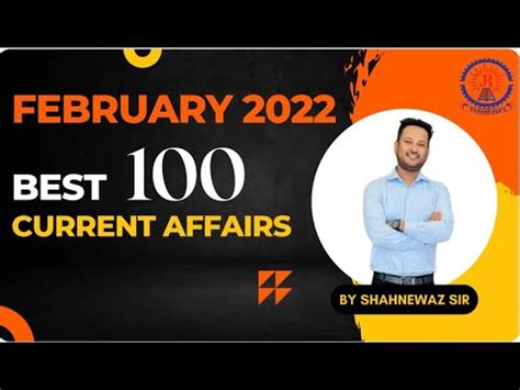 Best Current Affairs Feb By Shahnewaz Sir Youtube