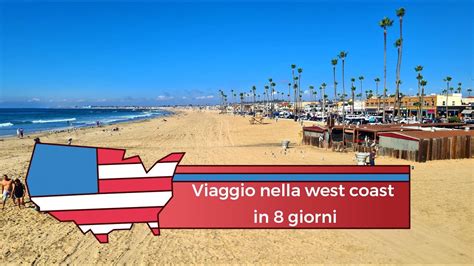 Tour Della California E West Coast Di 8 Giorni YouTube