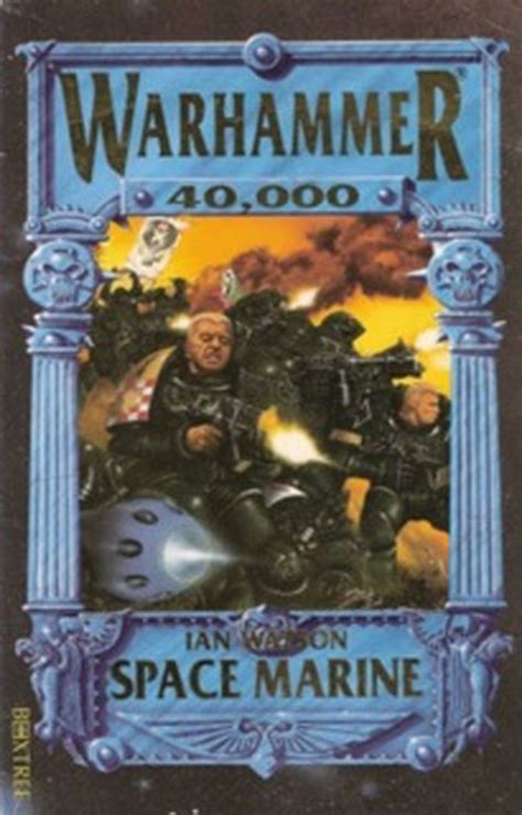 Space Marine Novel By Ian Watson Fandom