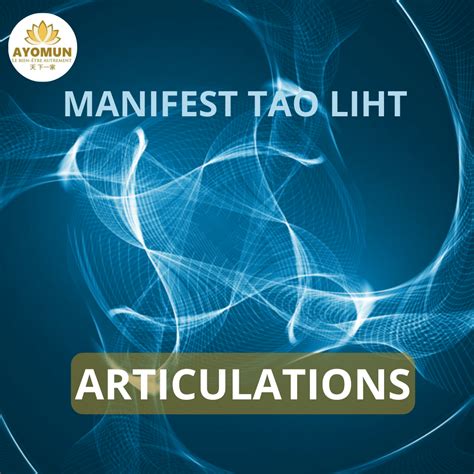 Articulations Manifest Tao Light Ayomun