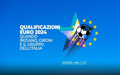 Qualificazioni Europei 2024 Quando Iniziano StarCasinò Blog