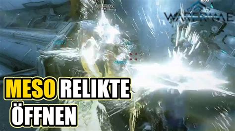 Meso Relikte öffnen Excalibur Prime Warframe Lets Play Deutsch