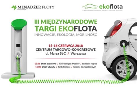 Iii Mi Dzynarodowe Targi Ekoflota Innowacje Ekologia Mobilno