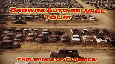 Browne Auto Salvage Tour Thousands Of Classics YouTube