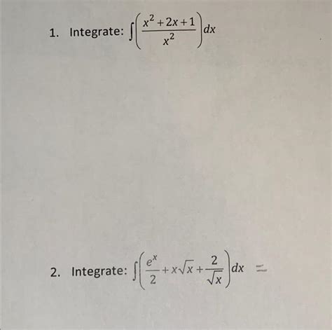 Solved X2 2x 1 1 Integrate Dx X 2 2 Integrate XVx Chegg