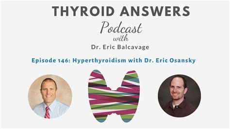 Episode Hyperthyroidism With Dr Eric Osansky Youtube