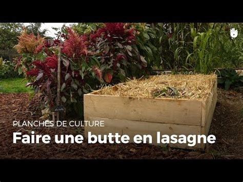 Faire Une Butte En Lasagne Youtube Jardinagem Hortas Canteiros