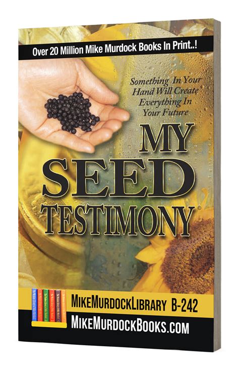 B-242...My Seed Testimony... 16 Chapters...154 Pages! - The Wisdom Library of Mike Murdock