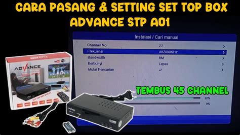 CARA PASANG SET TOP BOX ADVANCE STP A01 VERSI TERBARU SET TOP BOX TV