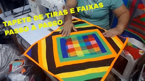 PASSO A PASSO COMO FAZER TAPETE De TIRAS E FAIXAS PASSO A PASSO