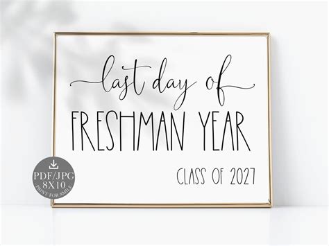 Last Day Of Freshman Year Sign Printable School Class Of 2027 Etsy